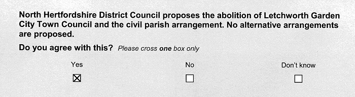 North Hertfordshire District Council proposes the abolition of Letchworth Garden City Town Council and the civil parish arrangement. No alternative arrangements are proposed.